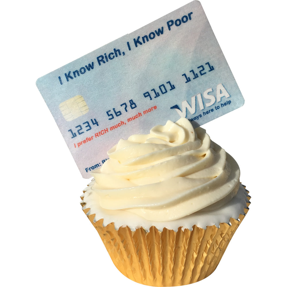 Pack of 6 Pre-Cut full sized edible wafer credit card decorations - I know Rich, I know Poor. Wisa debit / credit card toppers (not Visa!)